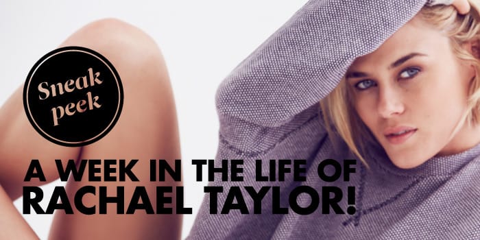 A week in the life of our Ambassador Rachael Taylor