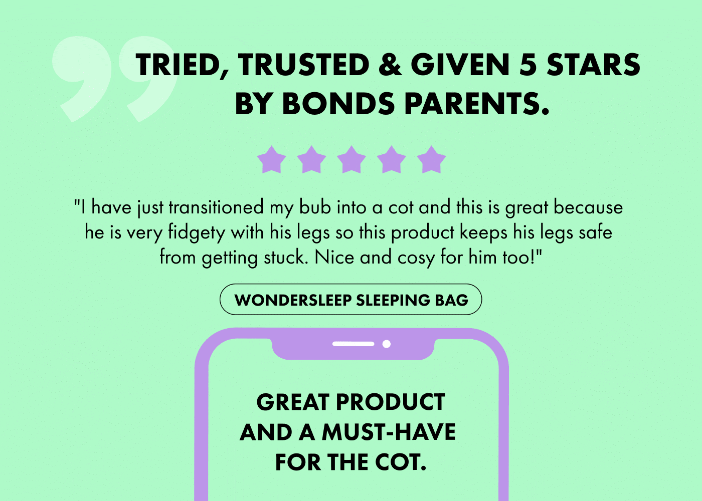 Tried, trusted & given 5 stars by Bonds parents