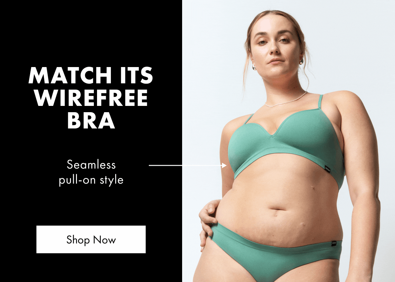Match Its Wirefree Bra. Customisable racerback option. Seamless pull-on style. Shop Now.