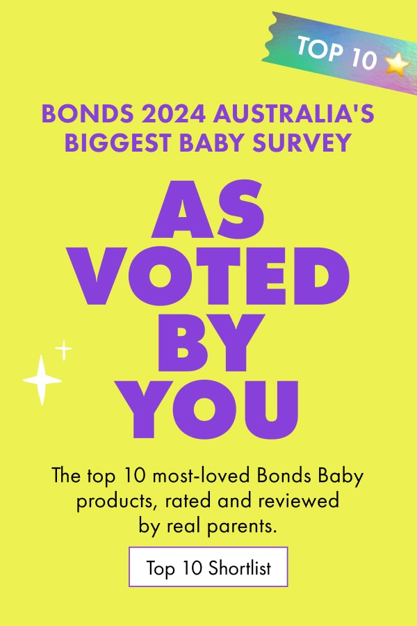 Bonds 2024 Australia's biggest baby survey. As voted by you. The top 10 most-loved bonds baby products, rated and reviewed by real parents. Top 10 shortlist.
