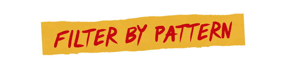 Filter by Pattern