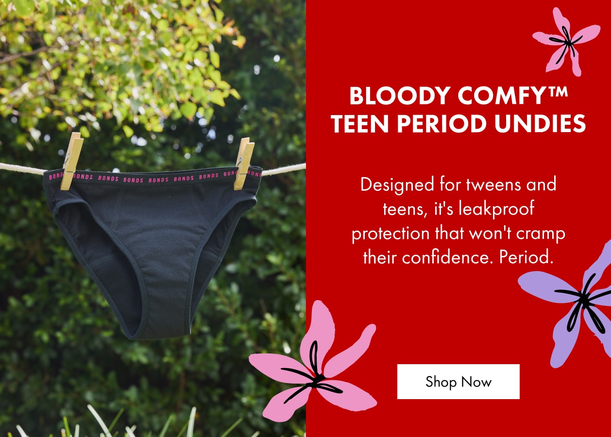 Bloody Comfy Teen Period Undies. Designed for tweens and teens, it's leakproof protection that won't cramp their confidence. Period. Shop Now.