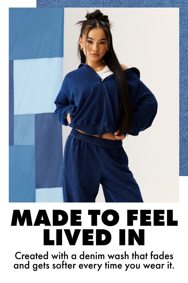 Made to feel lived in. Created with a denim wash that fades and gets softer every time you wear it.