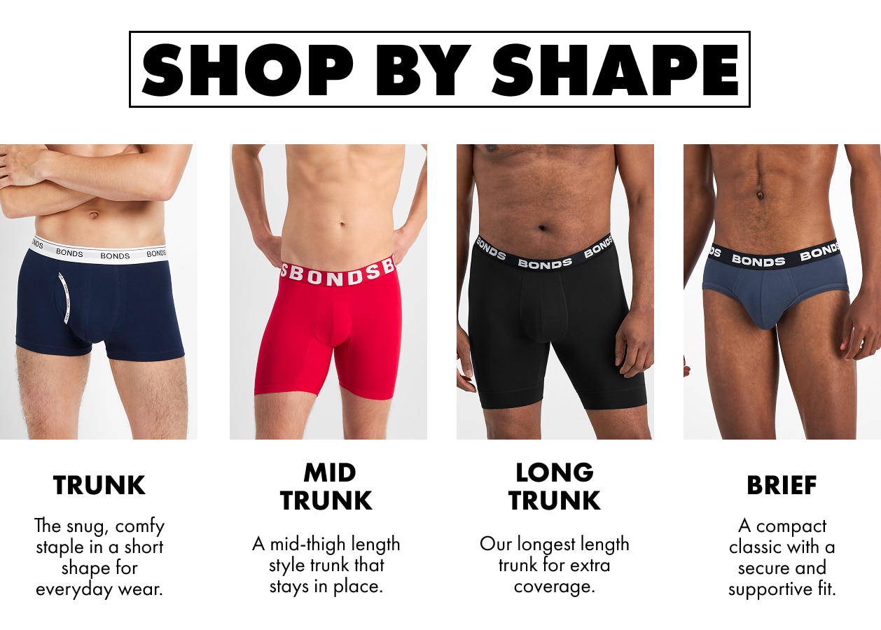 Shop By Shape. Trunk. Mid Trunk. Long Trunk. Brief.