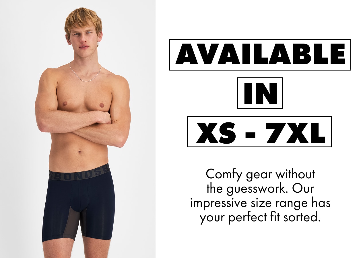 Available in XS - 7XL. Comfy gear without the guesswork. Our impressive size range has your perfect fit sorted.