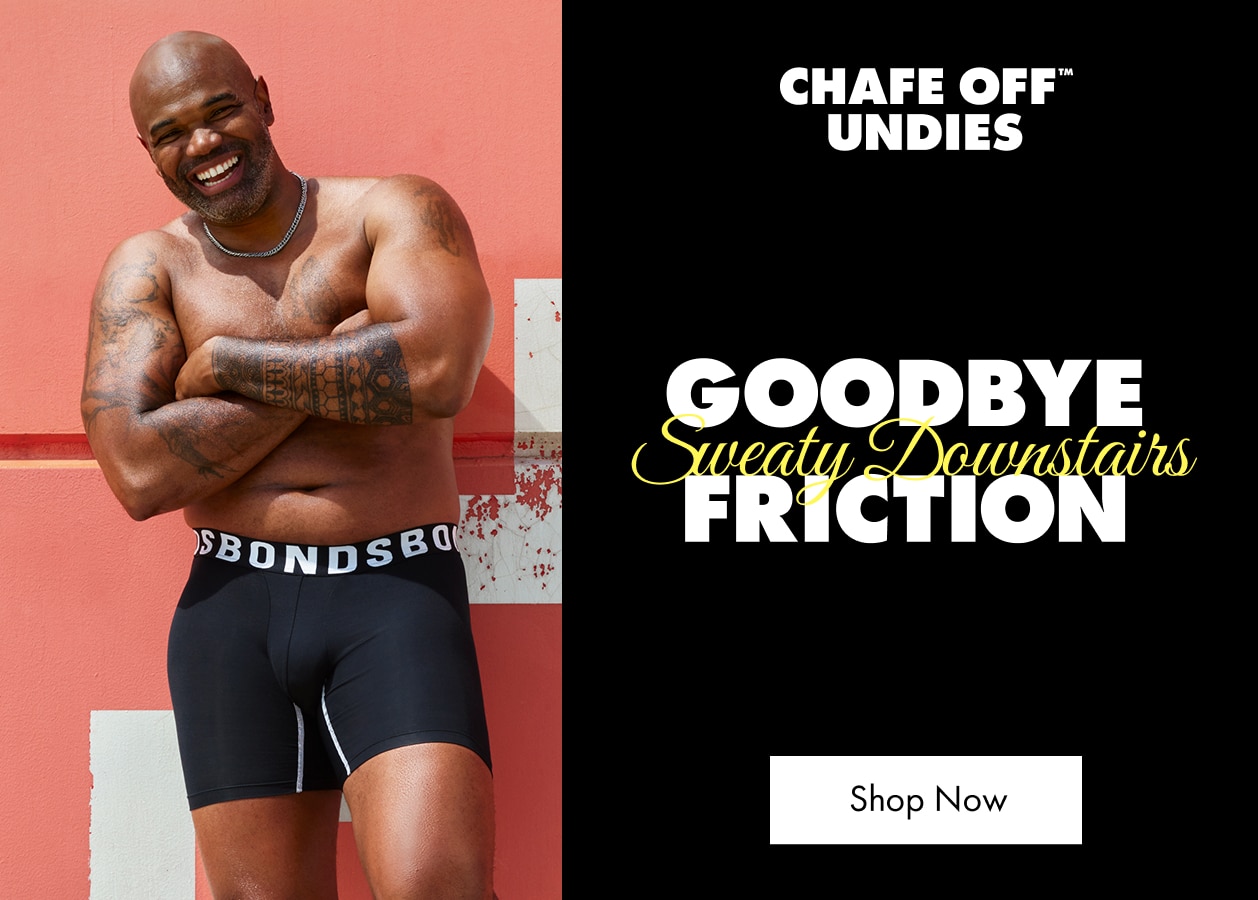 Chafe Off Undies.
