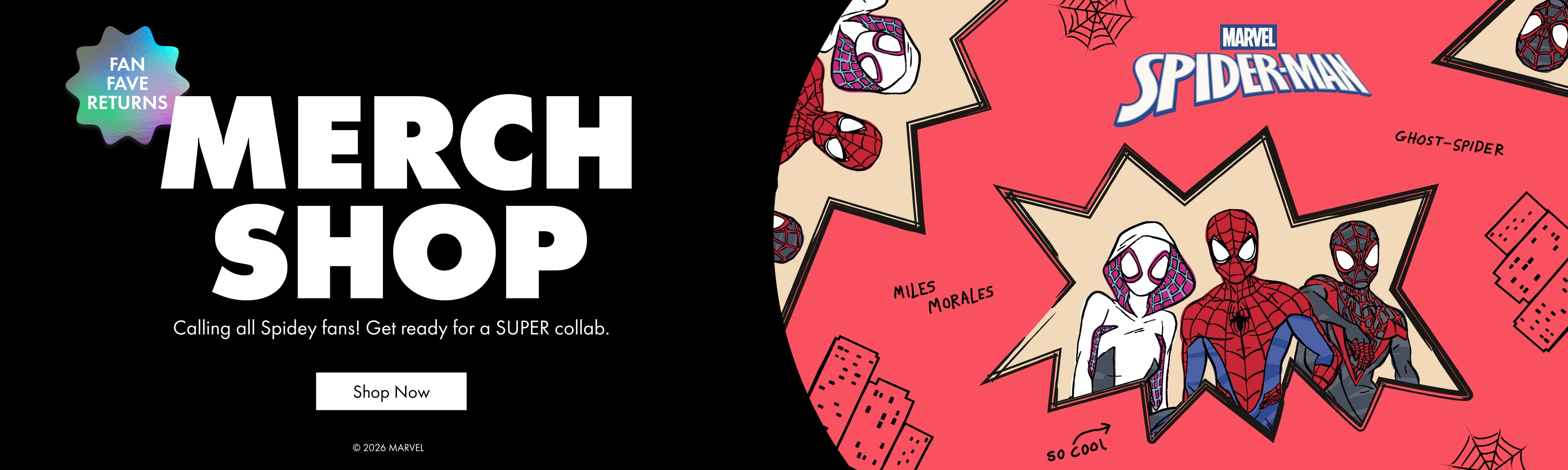 Merch Shop. Calling all Spidey fans! Get ready for a SUPER collab.