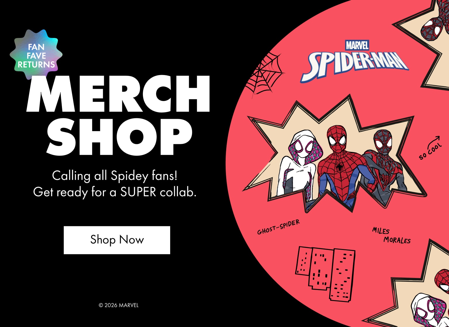 Merch Shop. Calling all Spidey fans! Get ready for a SUPER collab.