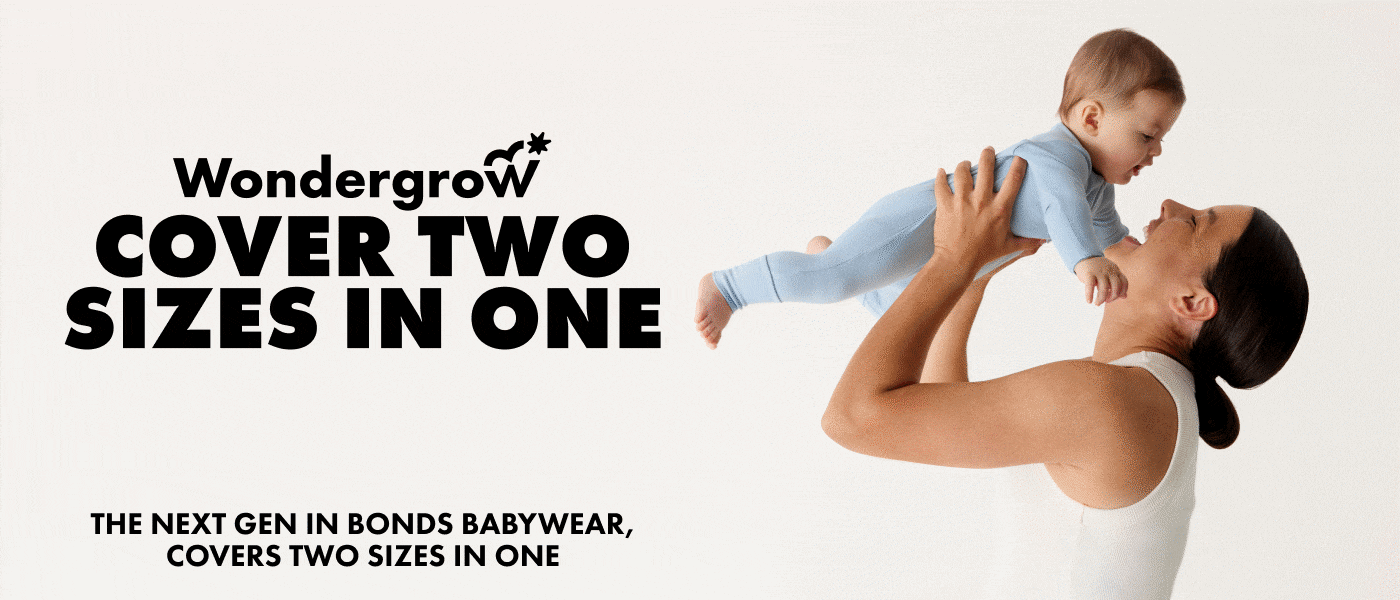 Wondergrow. Good to Grow. The Next Gen in Bonds Babywear, Covers two sizes in one.