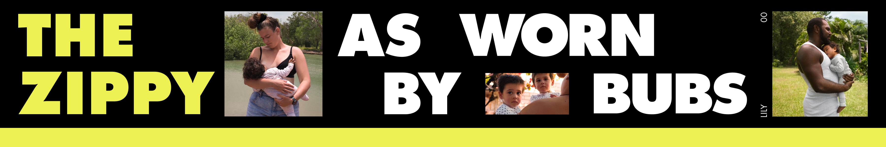 THE ZIPPY AS WORN BY BUBS. 