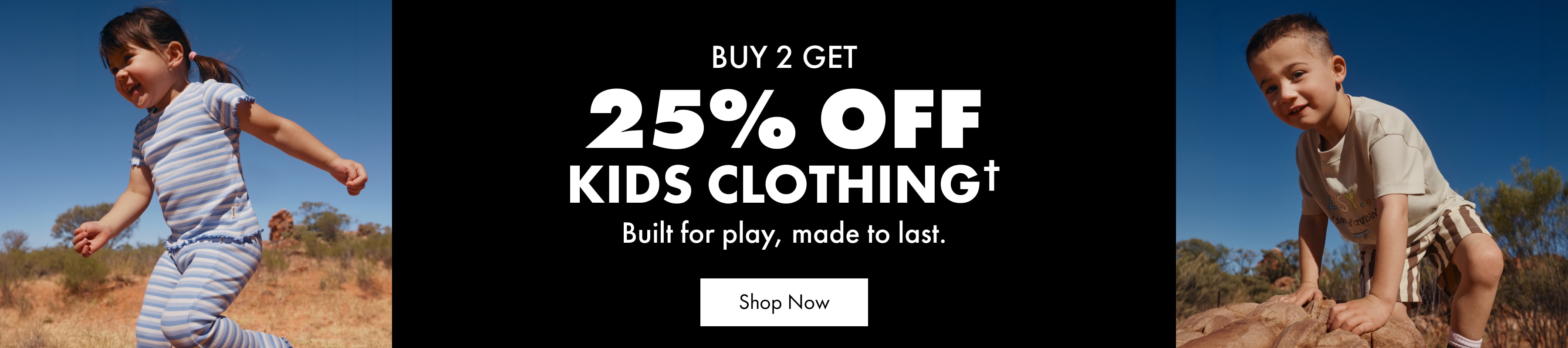 BUY 2 SAVE 25% OFF KIDS CLOTHING