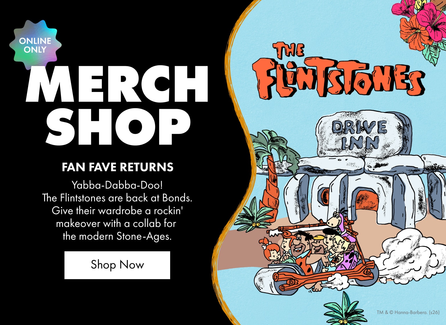 Merch Shop. Fan Fave returns. The Flinstones