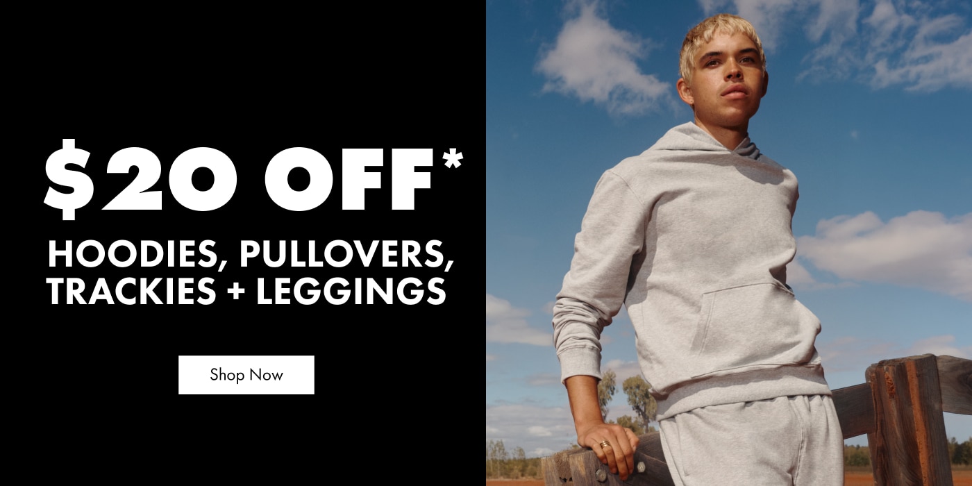 $20 Off Hoodies, Trackies, Pullovers + Leggings