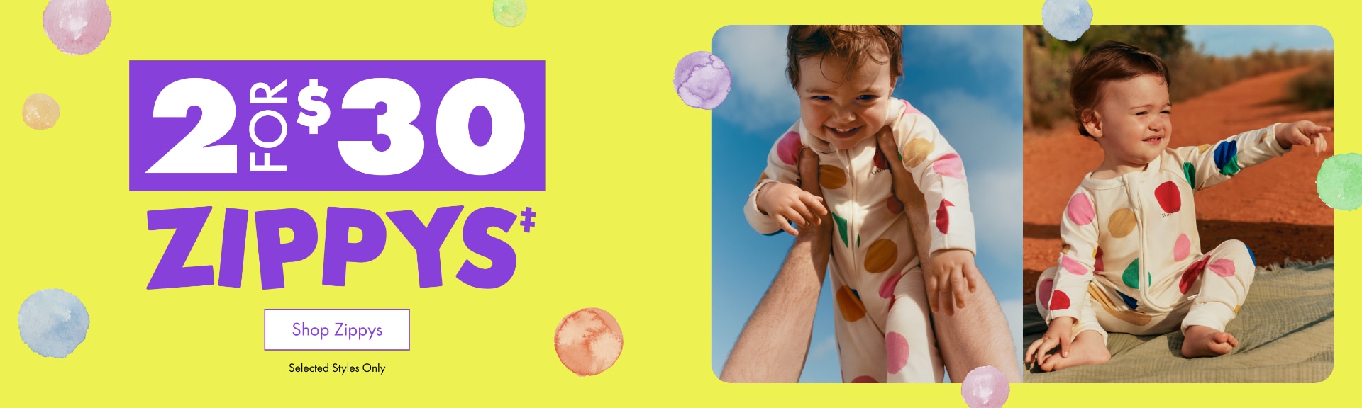 2 For $30 Zippys. Shop Zippys