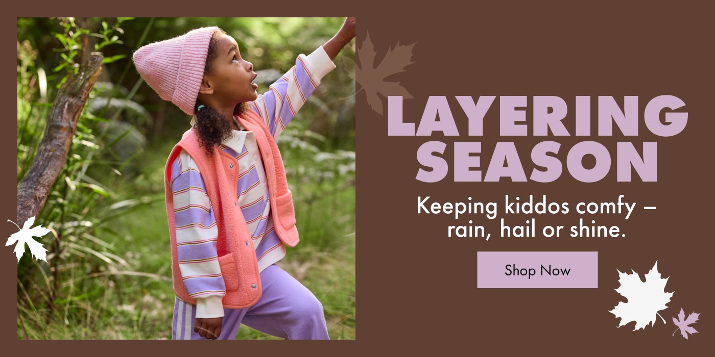 Layering Season. Keeping kiddos comfy - rain, hail or shine. 
