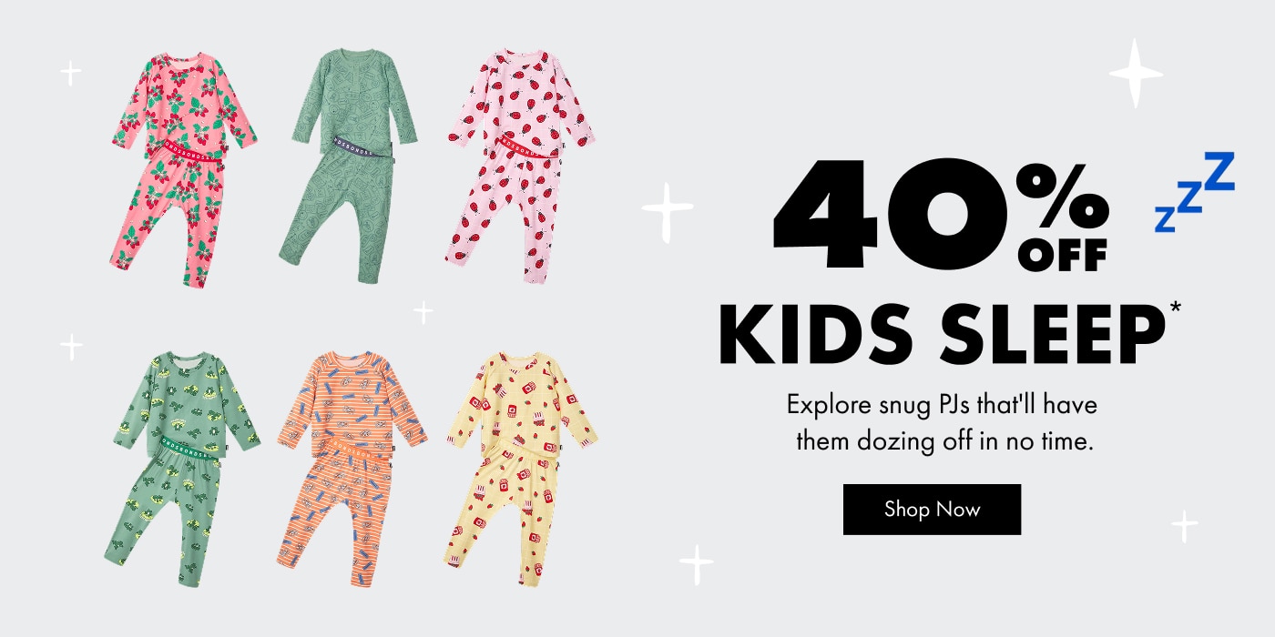 40% OFF KIDS SLEEP. Explore snug PJs that'll have them dozing off in no time.